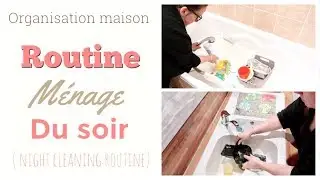 💁🏼Organisation Maison: routine ménage quotidienne (soir) 💁🏼