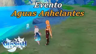 Genshin Impact Gameplay - Evento - Aguas Anhelantes en Español