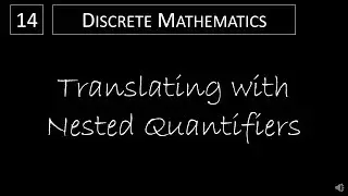 Discrete Math - 1.5.2 Translating with Nested Quantifiers