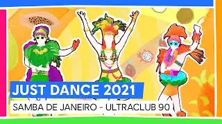 SAMBA DE JANEIRO - ULTRACLUB 90 | JUST DANCE 2021 [OFFICIEL]
