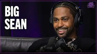 Big Sean | New Album, Friendship with Eminem, Becoming a Dad