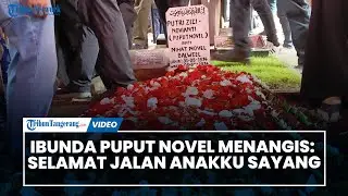 Ibunda Puput Novel Menangis di Makam, Selamat Jalan anakku Sayang