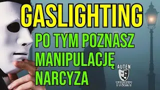 GASLIGHTING PO TYM POZNASZ MANIPULACJĘ NARCYZA #narcyz #psychologia #rozwój #npd #psychopata #zdrada