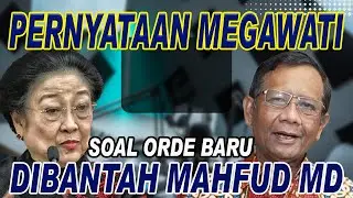 PERNYATAAN MEGAWATI SOAL ORDE BARU DIBANTAH MAHFUD MD