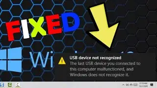 FIX: USB Device not recognized in Windows 10