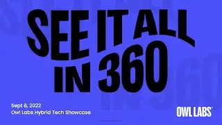 Owl Labs Hybrid Tech Showcase | Sept 8, 2022