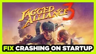 How to FIX Jagged Alliance 3 Crashing on Startup!