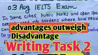 IELTS writing task2 3Aug 2024 IELTS Exam writing task2  Advantage OUTWEIGH Disadvantage ielts essay