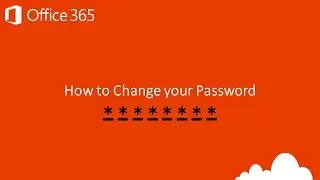 Office 365 - How to Change your Password