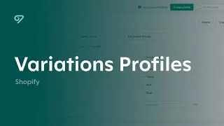 Variations Profiles for Shopify in Vela