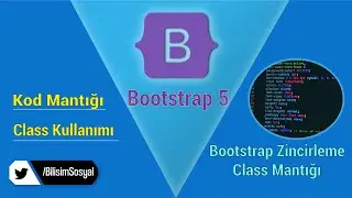 Bootstrap Kod Yazma, Class Mantığı - Bootstrap 5 ile Responsive Tasarım Dersleri 2020