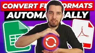 Convert File Formats Automatically: Excel, Google Docs and Images Made Easy
