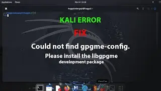 KALI FIX: Could not find gpgme-config.  Please install the libgpgme development package