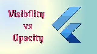 Flutter 2.2, difference between opacity and visibility. How to hide any widget on the screen