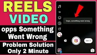 Reels Video Oops Something Went Wrong Problem Solve | Instagram Oops, something went wrong Problem