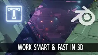 10 Tips for 3d Artists to Work Smart and Fast