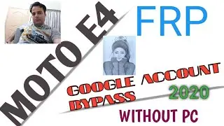 Moto E4  XT1767 Verizon FRP/Google Lock Bypass Android 7.1.1 WITHOUT PC