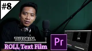 Cara Bikin ROLL Text Film di Premiere Pro | Part 8