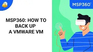 How to Backup VMware in MSP360 Managed Backup Service