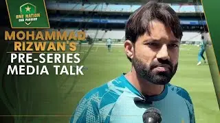 Mohammad Rizwan's Pre-Series Media Talk | Pakistan vs Australia | PCB | MA2A