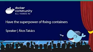 Have the superpower of fixing containers