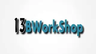 13BWorkShop First Intro