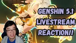 REACTING To The Genshin Impact 5.1 Livestream 😮