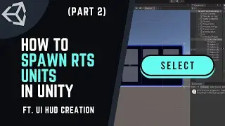 How to BUILD and LAUNCH an RTS Game in UNITY -  ep9.5 SPAWNING RTS Units (Part 2) Ft UI HUD Creation