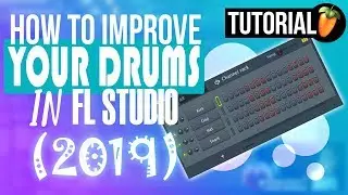 How To Make Better Drum Patterns in FL Studio (2019)