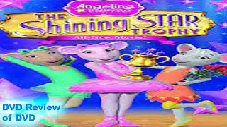 DVD Review of Angelina Ballerina: The Next Steps: The Shining Star Trophy