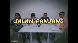 pria-priabernada - Jalan Panjang (Ofiicial Video Lyric)