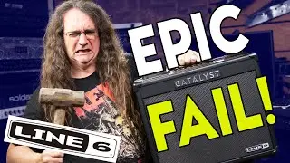 EPIC FAIL!  Line 6 CATALYST:  A Fearless Gear Review 