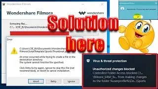 Fix: Wondershare Filmora Controlled Folder Access blocked problem solved👉with install & active.