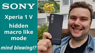 Xperia 1 V hidden macro(like) mode - mind blowing!?