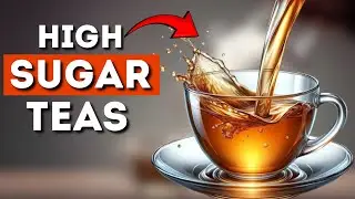 STOP Drinking These 7 Teas that are Dangerous for Diabetics