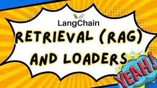 LangChain: Retrieval (RAG) and Loaders