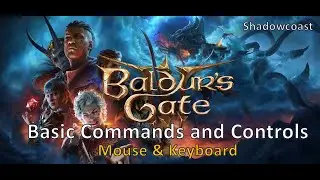 Basic Commands and Controls in Baldur's Gate 3 - Mouse & Keyboard!