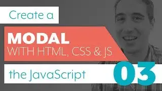 How to create a modal with HTML, CSS & JS - Part 3: JavaScript intro