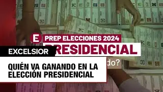 Elecciones 2024: ¿Quién va ganando en la elección presidencial de acuerdo al PREP?