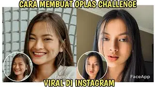 CARA MEMBUAT OPLAS CHALLENGE VIRAL DI INSTAGRAM