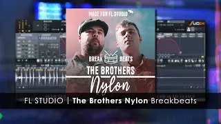 FL STUDIO | Brothers Nylon Breakbeats [FREE]