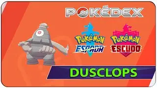 Donde y Como Capturar a Dusclops - 136 Pokemon Espada y Escudo - Pokedex completa