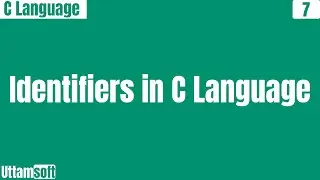 Identifiers in C programming language | Rules for naming identifiers in C Language | Hindi