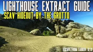 Scav Hideout At The Grotto Extract - Lighthouse Extract Guide Escape From Tarkov 12.12