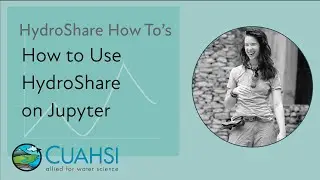 How To: Use HydroShare on Jupyter