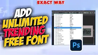How to add fonts to photoshop 2025 | Unlimited Get FREE Font