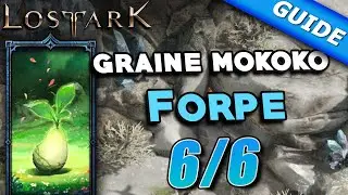 Forpe - Graine Mokoko | Tous les emplacements - Lost Ark