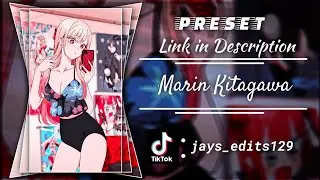 Preset Anime 🎟️ - Marin 🥰 // Tiktok Trend // Size 9:16 // Preset in Description // Xml only