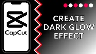 How to Create Dark Glow Effect TikTok Edition in CapCut 2024 (Quick & Easy) | CapCut