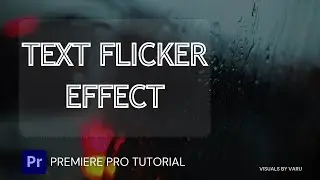 Flickering Text Effect in Premiere Pro | Easy Video Editing Tutorial